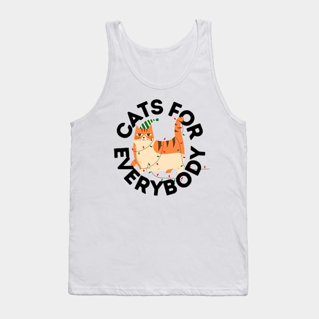 Cats For Everybody Festive Cat Funny Christmas Gift for Cat Owners and Feline Lovers Tank Top by nathalieaynie